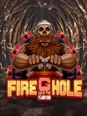 Fire in the Hole 2
